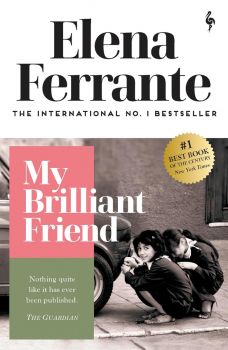 My Brilliant Friend - Elena Ferrante - Europa Editions - 9781787702226 - Онлайн книжарница Ciela | ciela.com