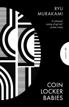 Coin Locker Babies - Ryu Murakami - Pushkin - 9781805330257 - Онлайн книжарница Ciela | ciela.com