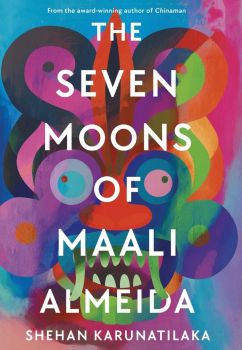 The Seven Moons of Maali Almeida - Shehan Karunatilaka - 9781908745903 - Sort of Books - Онлайн книжарница Ciela | ciela.com