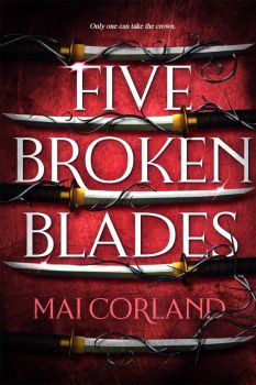 Five Broken Blades - Deluxe Edition - Mai Corland - 9781804188873 - Онлайн книжарница Ciela | ciela.com