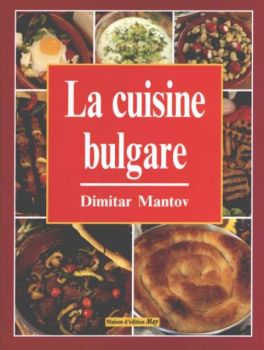 La cuisine bulgare. Българска кухня