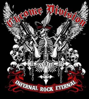 CHROME DIVISION - INFERNAL ROCK ETERNAL