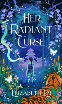 Her Radiant Curse - Elizabeth Lim - Hodder & Stoughton - 9781399714778 - Онлайн книжарница Ciela | ciela.com
