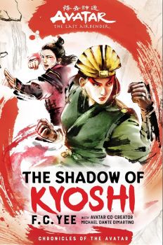 Avatar - The Last Airbender - The Shadow of Kyoshi - F.C. Yee - Harry N. Abrams - 9781419751714 - Онлайн книжарница Ciela | ciela.com