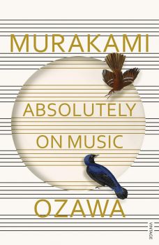Absolutely On Music - Haruki Murakami, Seiji Ozawa - Vintage - 9784805317648 - Онлайн книжарница Ciela | ciela.com