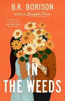 In the Weeds - B.K. Borison - Berkley - 9780593641132 -  Онлайн книжарница Ciela | ciela.com
