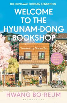 Welcome to the Hyunam-dong Bookshop - Hwang Bo-reum - Bloomsbury - 9781526662286 - Онлайн книжарница Ciela | ciela.com
