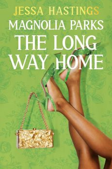Magnolia Parks - The Long Way Home - Book 3