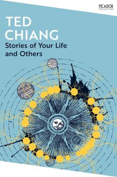 Stories of Your Life and Others - Ted Chiang - 9781035038596 - Picador - Онлайн книжарница Ciela | ciela.com