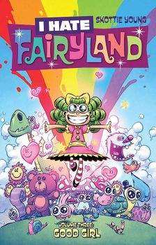 I Hate Fairyland Volume 3 - Good Girl - Skottie Young - Image Comics - 9781534303300 - Онлайн книжарница Ciela | ciela.com
