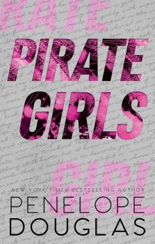 Pirate Girls - Penelope Douglas - Piatkus - 9780349435770 - Онлайн книжарница Ciela | ciela.com