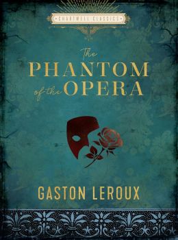 The Phantom of the Opera - Chartwell Books - Gaston Leroux - 9780785839873 - Онлайн книжарница Ciela | ciela.com