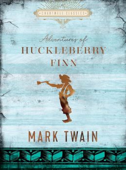 The Adventures of Huckleberry Finn - Mark Twain - 9780785839903 - Chartwell Books - Онлайн книжарница Ciela | ciela.com