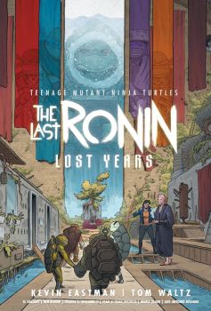 Teenage Mutant Ninja Turtles - The Last Ronin - Lost Years - Kevin Eastman - IDW Publishing - 9798887240107 - Онлайн книжарница Ciela | ciela.com