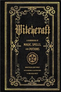 Witchcraft - Anastasia Greywolf - Wellfleet Press - 9781577151241 - Онлайн книжарница Ciela | ciela.com
