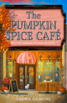 The Pumpkin Spice Café - Dream Harbor - Laurie Gilmore - 9780008610678 - Онлайн книжарница Ciela | ciela.com