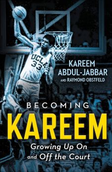 Becoming Kareem - Growing Up On and Off the Court