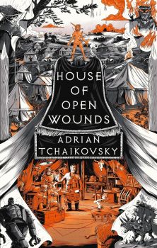 House of Open Wounds - The Tyrant Philosophers - 9781035901371 - Adrian Tchaikovsky - Онлайн книжарница Ciela | ciela.com