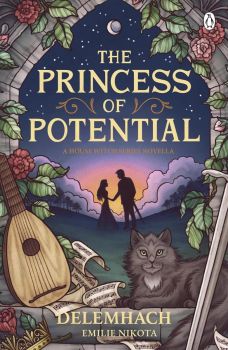 The Princess of Potential - The House Witch Series - Delemhach - 9781405967051 - Онлайн книжарница Ciela | ciela.com