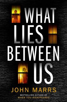 What Lies Between Us - John Marrs - 9781542017022 - Онлайн книжарница Ciela | ciela.com