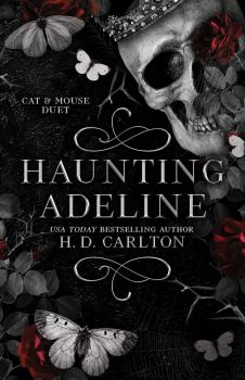 Haunting Adeline - Cat & Mouse - International edition - H D Carlton - 9781638932918 - Онлайн книжарница Ciela | ciela.com