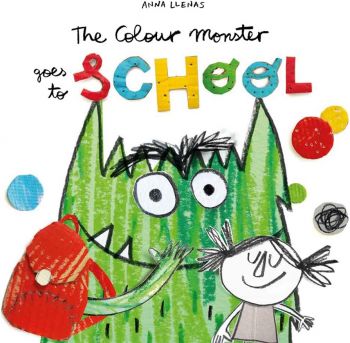 The Colour Monster  Goes to School - Anna Llenas - 9781787415522 - Онлайн книжарница Ciela | ciela.com