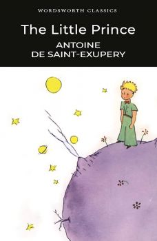 The Little Prince - Wordsworth Classics