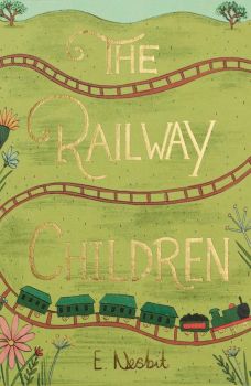 The Railway Children - Wordsworth Collector's Editions - E. Nesbit - 9781840227857 - Онлайн книжарница Ciela | ciela.com