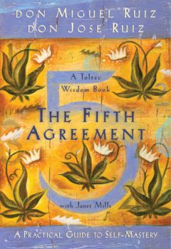 The Fifth Agreement - A Toltec Wisdom Book - Miguel Ruiz - 9781878424617 - Онлайн книжарница Ciela | ciela.com