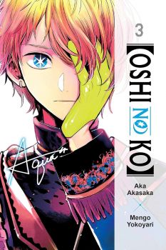 (Oshi No Ko). Vol. 3 - Aka Akasaka - 9781975363215 - Онлайн книжарница Ciela | ciela.com