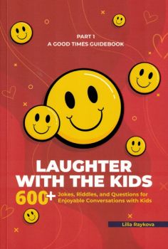 Laughter with the kids - part 1 - Лилия Райкова - 9786199273128 - Онлайн книжарница Ciela | ciela.com