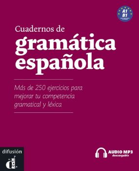 Cuadernos de gramatica espanola - ниво A1 - B1 - Граматика по испански език с mp3 материали