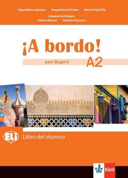 A bordo! Libro del alumno para Bulgaria - A2 -  Учебник по испански език за 8. клас - ciela.com
