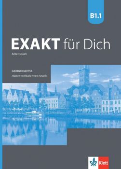 Exakt für dich - B1.1 - Arbeitsbuch - Учебна тетрадка по немски език за 8. клас интензивно и 8.-9. клас разширено изучаване - 9789543444427 - Клет България - Онлайн книжарница Ciela | ciela.com
