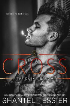 Cross - The Dark Kingdom Series
