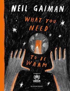What You Need to Be Warm - Neil Gaiman - Bloomsbury - 9781526660619 - Онлайн книжарница Ciela | ciela.com
