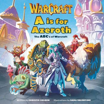 A Is for Azeroth - The ABC's of Warcraft