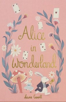 Alice in Wonderland - Wordsworth Collector's Editions