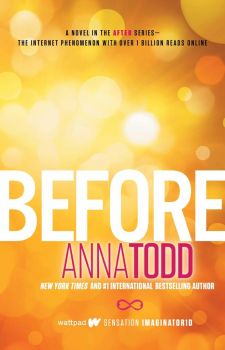 Before - Anna Todd - Simon & Schuster - 9781501130700 - Онлайн книжарница Ciela | Ciela.com