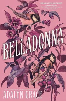 Belladonna - Adalyn Grace - 9781529367225 - Hodder & Stoughton - Онлайн книжарница Ciela | ciela.com