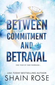 Between commitment and betrayal - Shain Rose - 9781035032280 - Hodder & Stoughton - Онлайн книжарница Ciela | ciela.com
