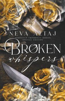 Broken Whispers - Special Edition - Perfectly Imperfect Series