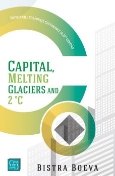 Capital, Melting Glaciers and 2°C - Бистра Боева - Колибри - 9786190104537 - Онлайн книжарница Сиела | Ciela.com