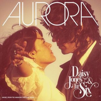 Daisy Jones And The Six - Aurora - Deluxe Edition - 2 CD