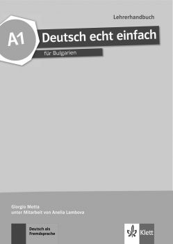 Deutsch echt einfach für Bulgarien - A1 - Lehrerhandbuch mit CDs - Книга за учителя по немски език за 8. клас (неинтензивно изучаване) + CD - ciela.com