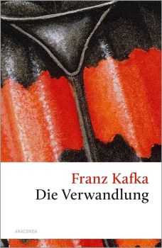 Die Verwandlung - German Edition - Hardcover - Franz Kafka - Anaconda Verlag  - 9783938484135 - Онлайн книжарница Ciela | ciela.com