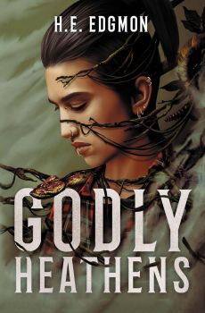 Godly Heathens - H. E. Edgmon - 9781837840229 - Daphne Press - Онлайн книжарница Ciela | ciela.com