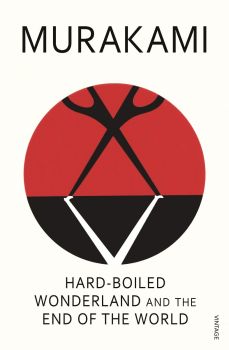 Hard-Boiled Wonderland And The End Of The World - Haruki Murakami - 9780099448785 - Vintage - Онлайн книжарница Ciela | ciela.com