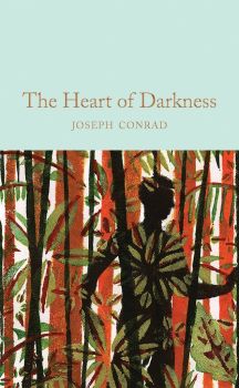 Heart of Darkness & other stories - Joseph Conrad - 9781509850921 - Macmillan - Онлайн книжарница Ciela | ciela.com