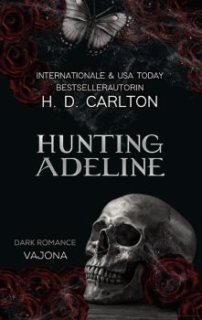 Hunting Adeline - German Edition - H.D. Carlton - 9783987182266 - Онлайн книжарница Ciela | ciela.com